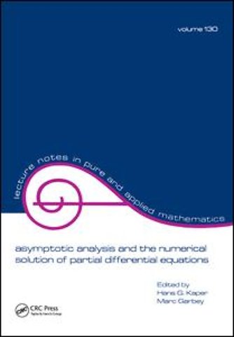 Asymptotic Analysis and the Numerical Solution of Partial Differential Equations