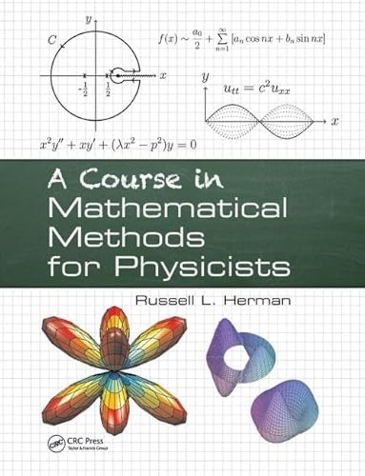 Course in Mathematical Methods for Physicists