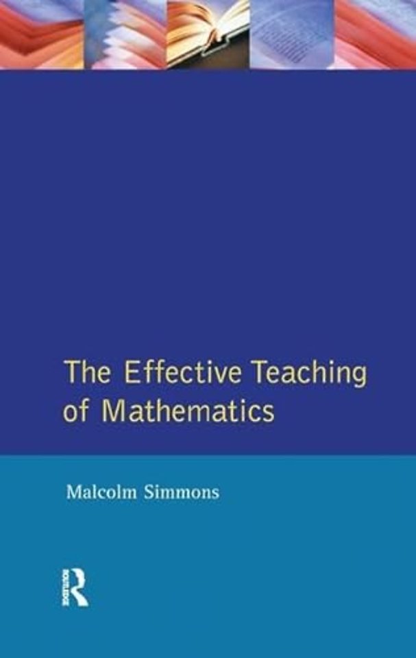 Effective Teaching of Mathematics, The