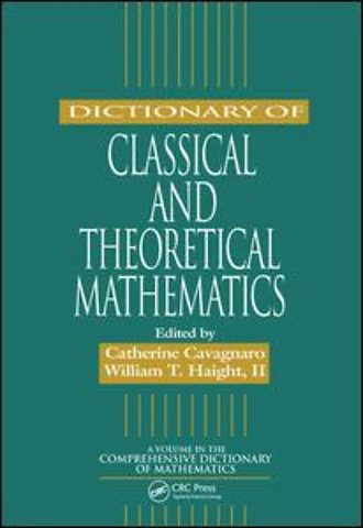 Dictionary of Classical and Theoretical Mathematics