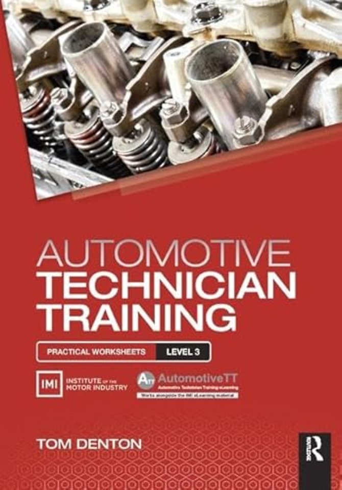Automotive Technician Training: Practical Worksheets Level 3