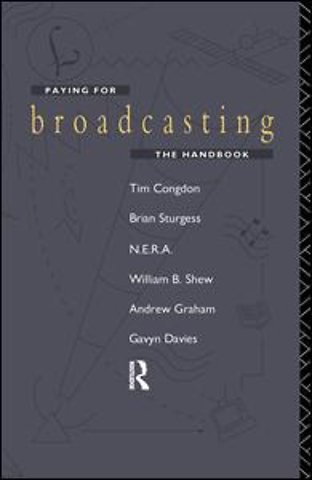 Paying for Broadcasting: The Handbook