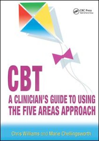 CBT: A Clinician's Guide to Using the Five Areas Approach