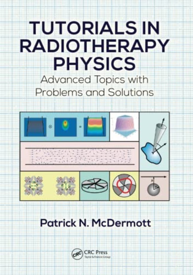 Tutorials in Radiotherapy Physics