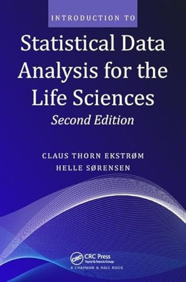 Introduction to Statistical Data Analysis for the Life Sciences