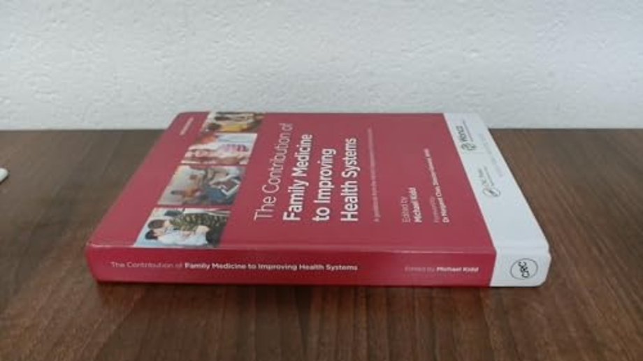 Contribution of Family Medicine to Improving Health Systems