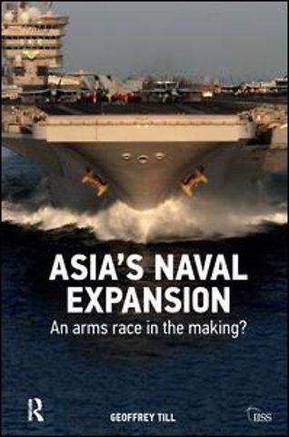 Asia’s Naval Expansion