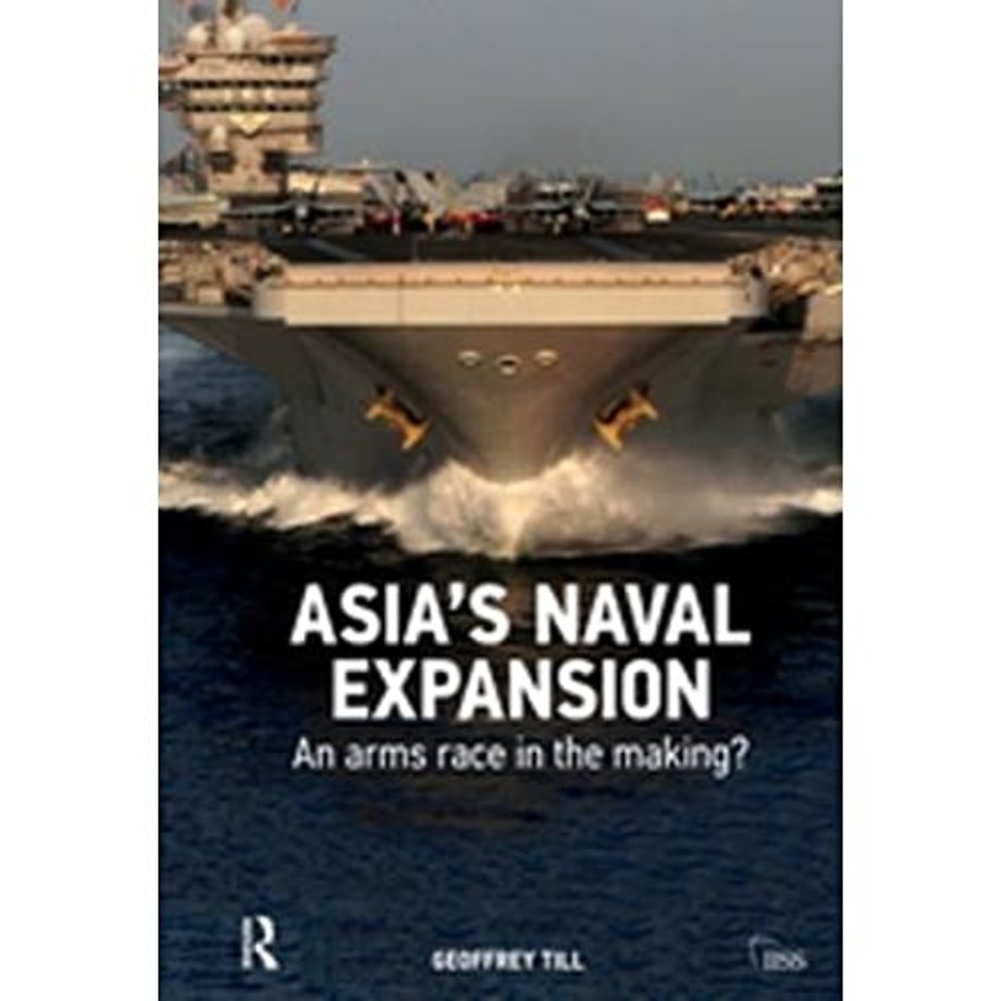 Asia’s Naval Expansion