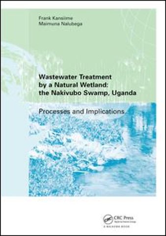 Wastewater Treatment by a Natural Wetland: the Nakivubo Swamp, Uganda