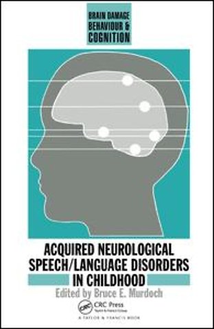Acquired Neurological Speech/Language Disorders In Childhood
