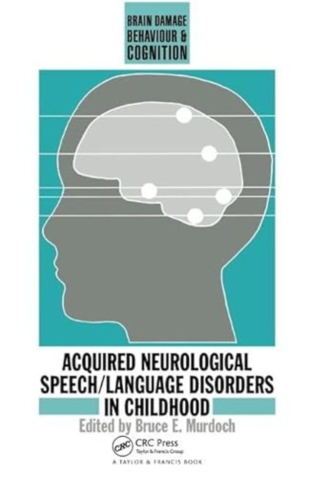 Acquired Neurological Speech/Language Disorders In Childhood