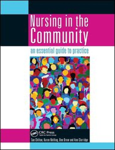 Nursing in the Community: an essential guide to practice