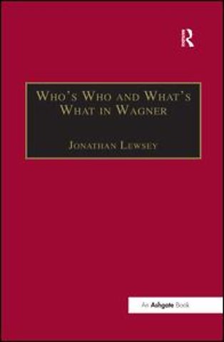 Who’s Who and What’s What in Wagner