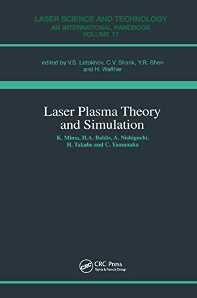 Laser Plasma Theory and Simulation