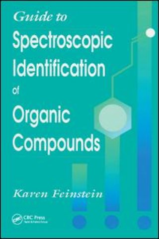 Guide to Spectroscopic Identification of Organic Compounds