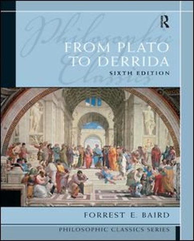 Philosophic Classics: From Plato to Derrida