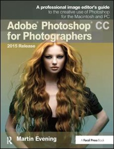 Adobe Photoshop CC for Photographers, 2015 Release