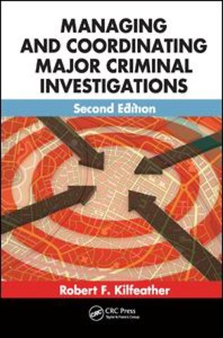 Managing and Coordinating Major Criminal Investigations