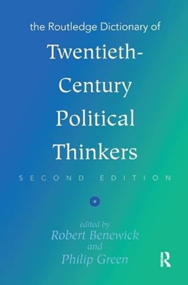Routledge Dictionary of Twentieth-Century Political Thinkers