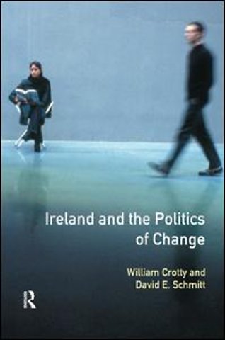 Ireland and the Politics of Change