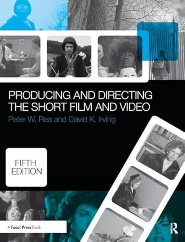 Producing and Directing the Short Film and Video