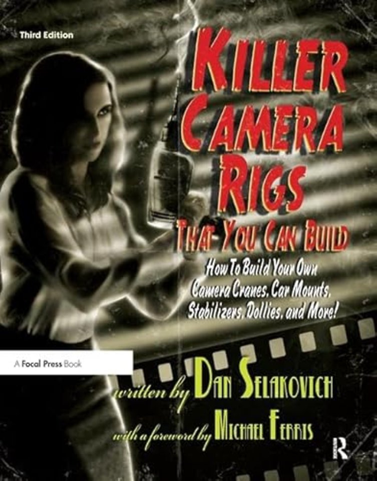 Killer Camera Rigs That You Can Build