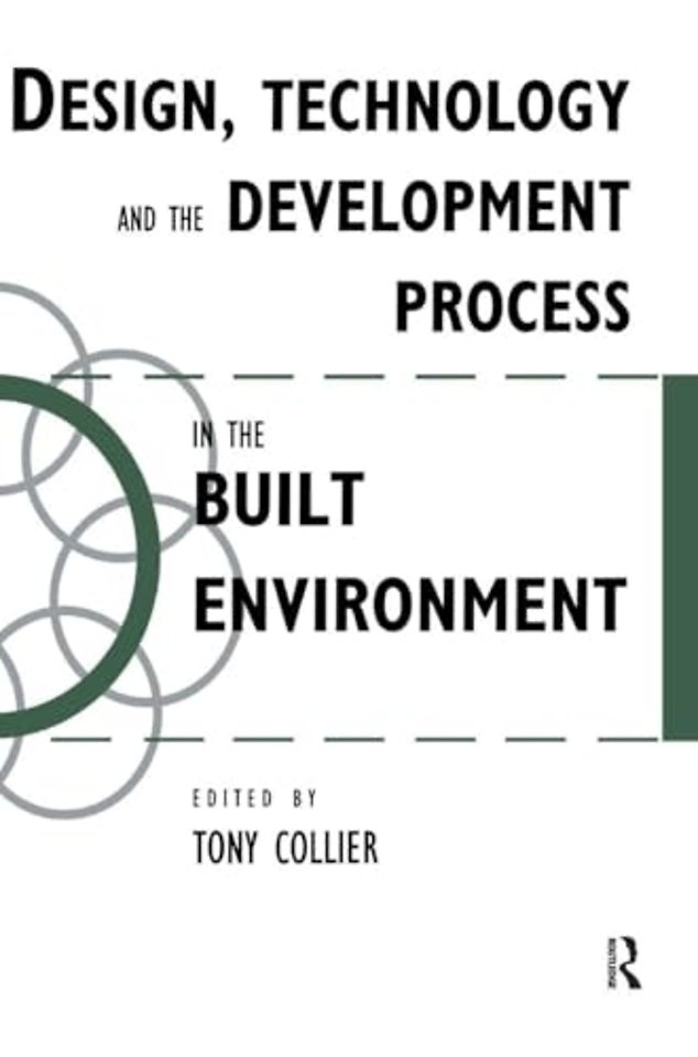 Design, Technology and the Development Process in the Built Environment