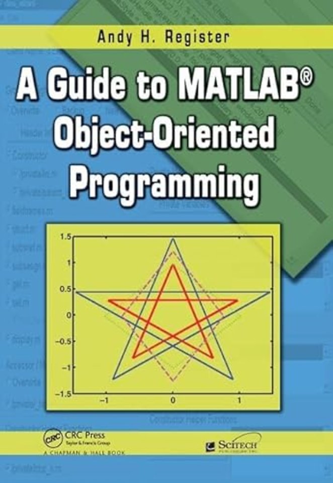 Guide to MATLAB Object-Oriented Programming