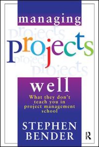 Managing Projects Well
