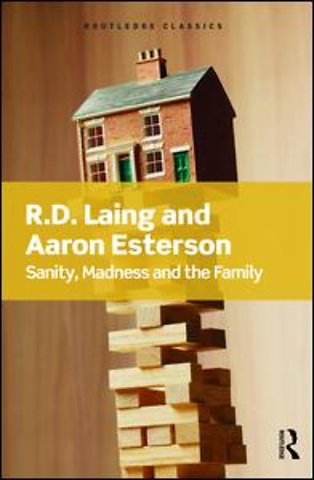 Sanity, Madness and the Family