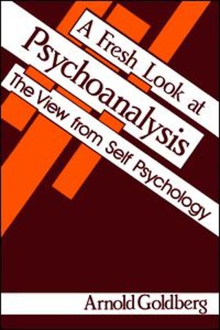 Fresh Look at Psychoanalysis