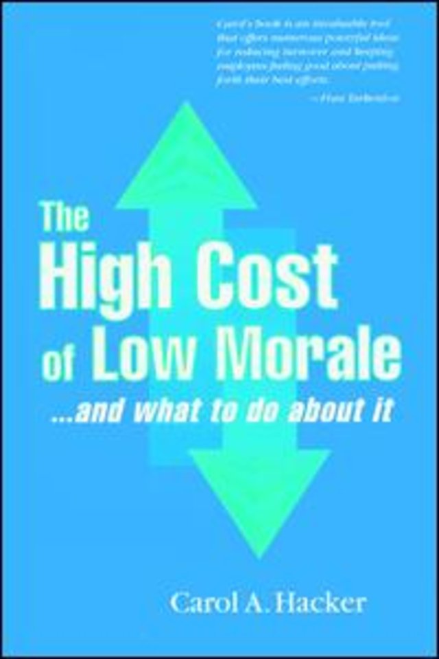 The High Cost of Low Morale...and what to do about it
