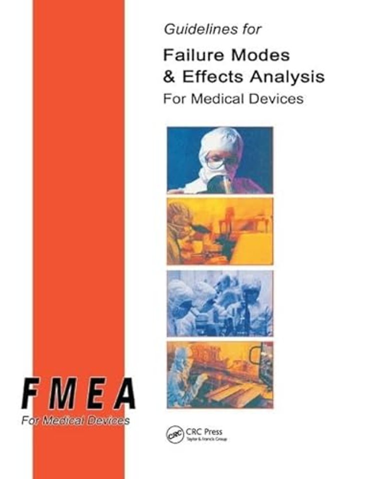 Guidelines for Failure Modes and Effects Analysis for Medical Devices