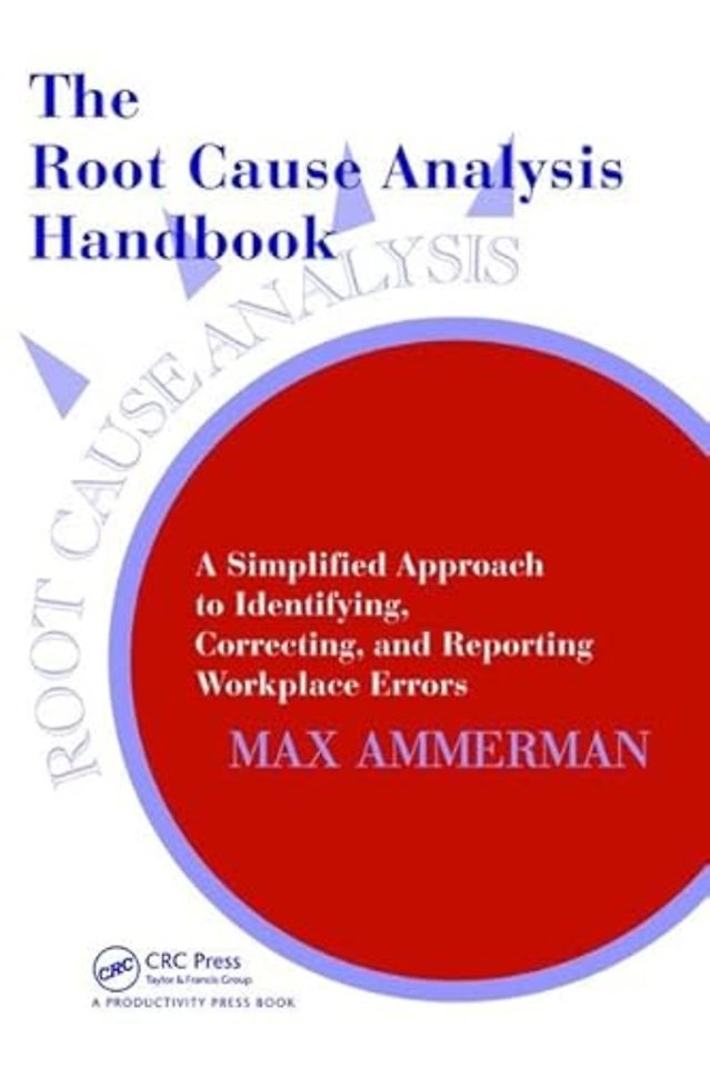 Root Cause Analysis Handbook