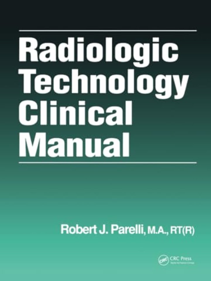 Radiologic Technology Clinical Manual