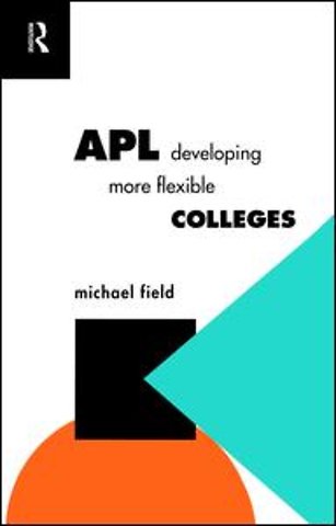 APL: Developing more flexible colleges