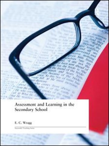 Assessment and Learning in the Secondary School