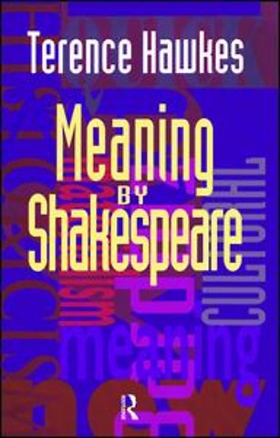Meaning by Shakespeare
