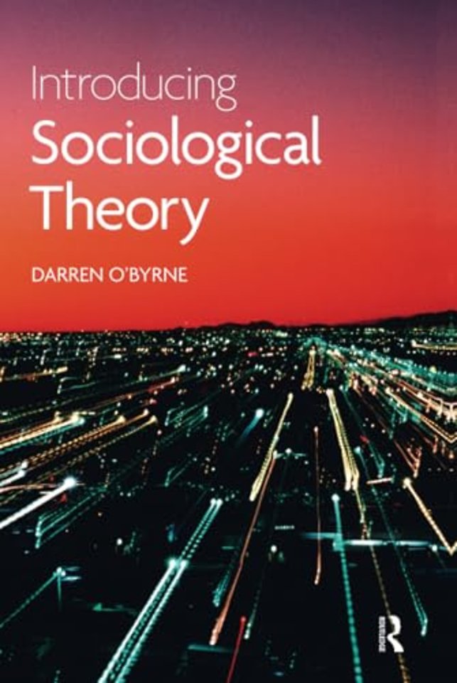 Introducing Sociological Theory