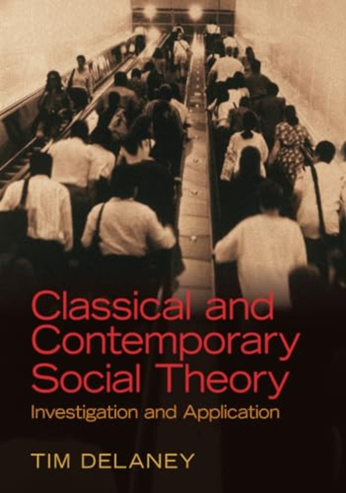 Classical and Contemporary Social Theory