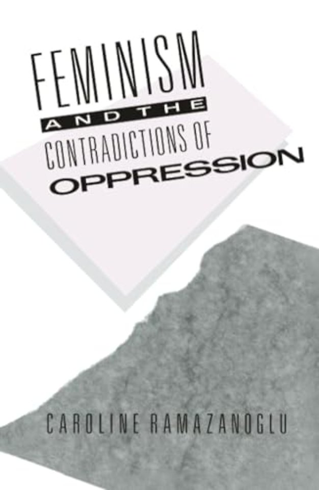 Feminism and the Contradictions of Oppression