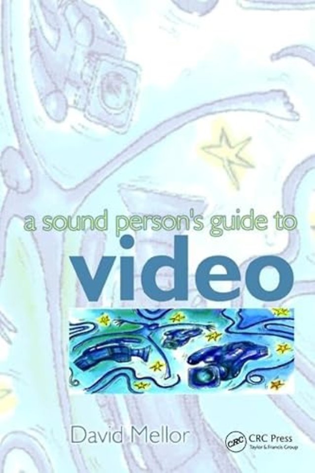 Sound Person's Guide to Video