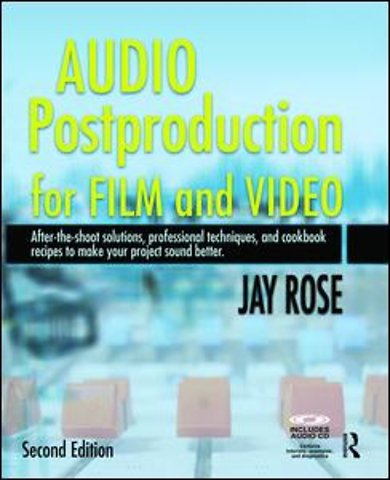 Audio Postproduction for Film and Video