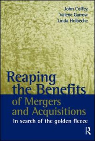 Reaping the Benefits of Mergers and Acquisitions