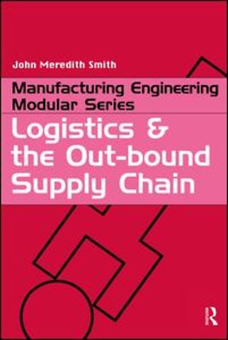 Logistics and the Out-bound Supply Chain