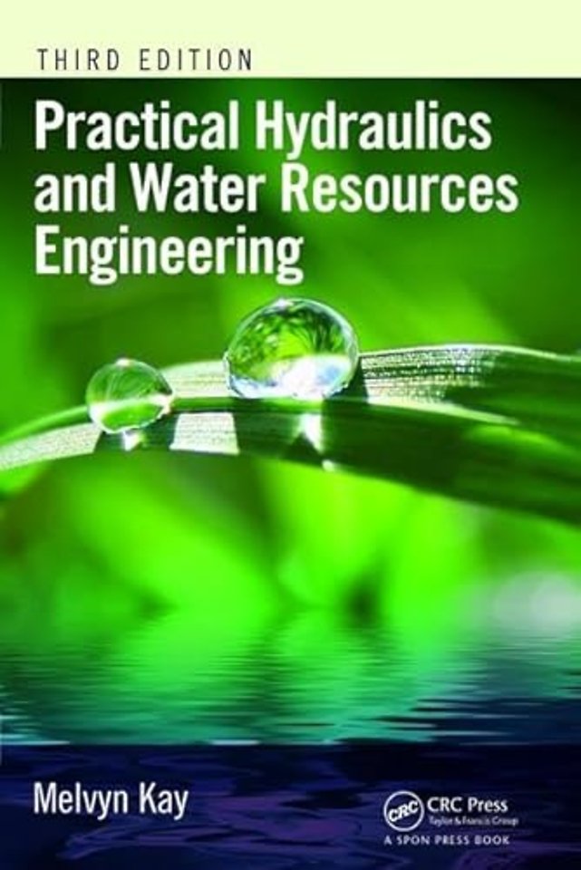Practical Hydraulics and Water Resources Engineering