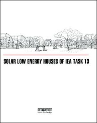 Solar Low Energy Houses of IEA Task 13