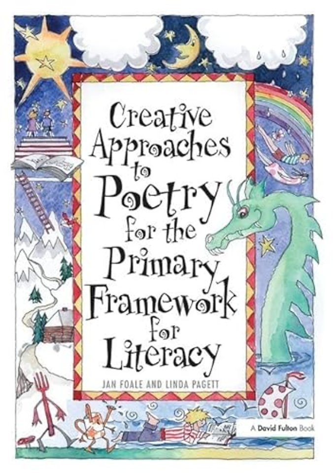 Creative Approaches to Poetry for the Primary Framework for Literacy