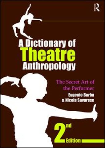Dictionary of Theatre Anthropology