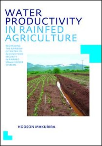 Water Productivity in Rainfed Agriculture